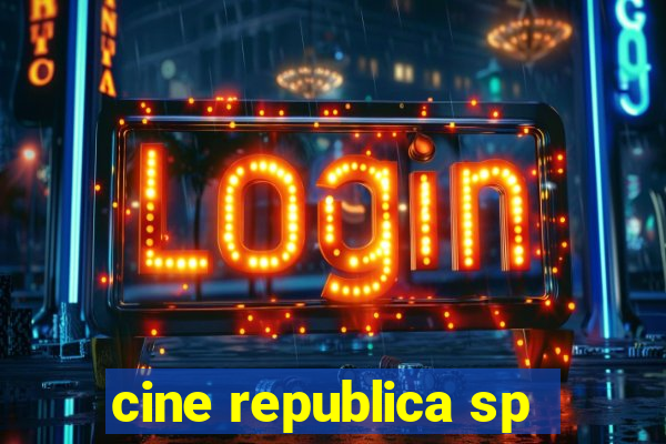 cine republica sp